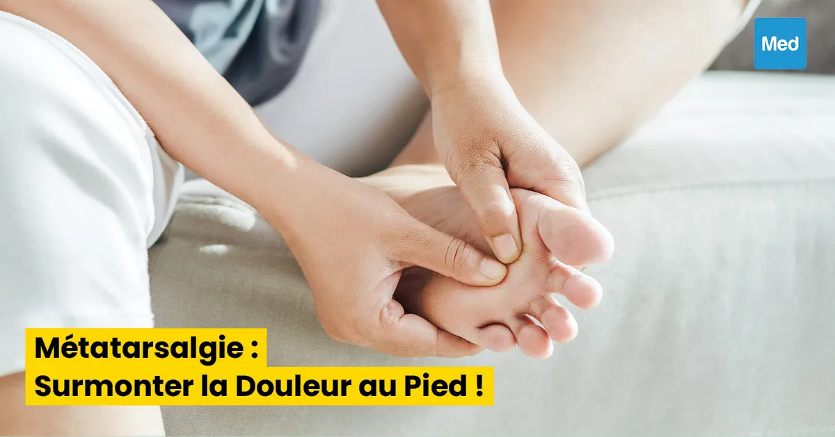 Métatarsalgie : Surmonter la Douleur au Pied !